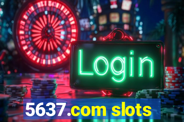 5637.com slots